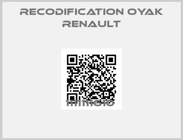 RECODIFICATION OYAK RENAULT-1111111610 