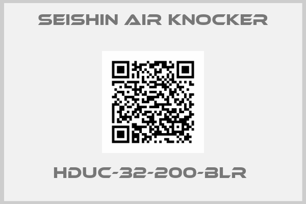 SEISHIN air knocker-HDUC-32-200-BLR 