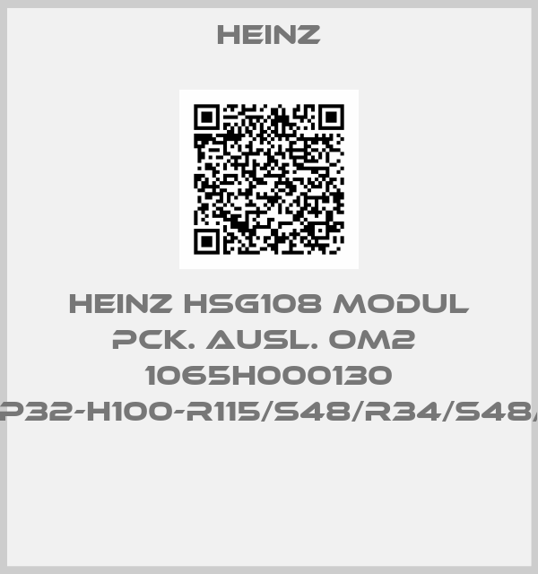 Heinz-HEINZ HSG108 MODUL PCK. AUSL. OM2  1065H000130 HSG108-P32-H100-R115/S48/R34/S48/R115-MS 