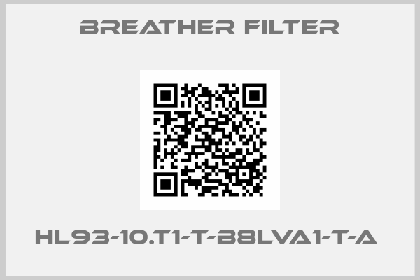 Breather Filter-HL93-10.T1-T-B8LVA1-T-A 