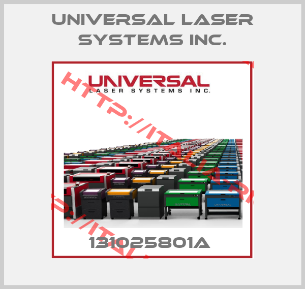 Universal Laser Systems Inc.-131025801A 