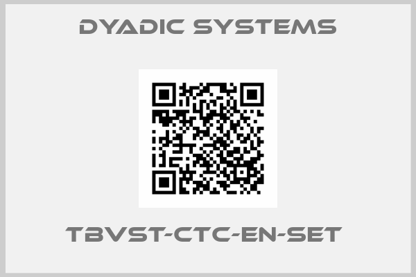 Dyadic Systems-TBVST-CTC-EN-SET 