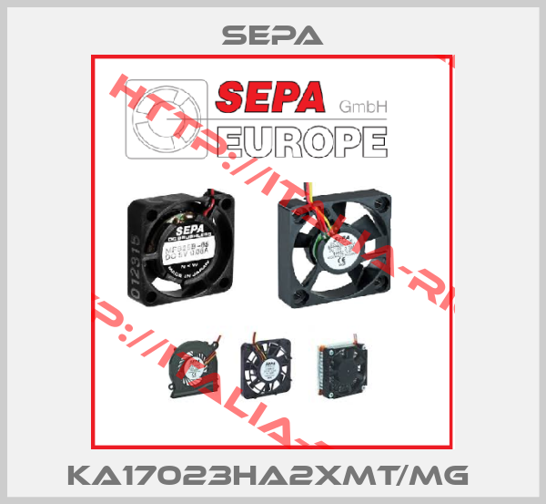 Sepa-KA17023HA2xMT/Mg 