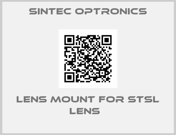 Sintec Optronics-Lens mount for STSL lens  