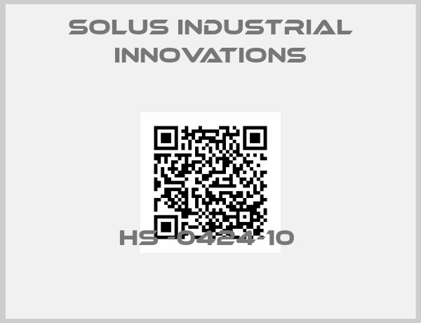 SOLUS INDUSTRIAL INNOVATIONS-HS -0424-10 