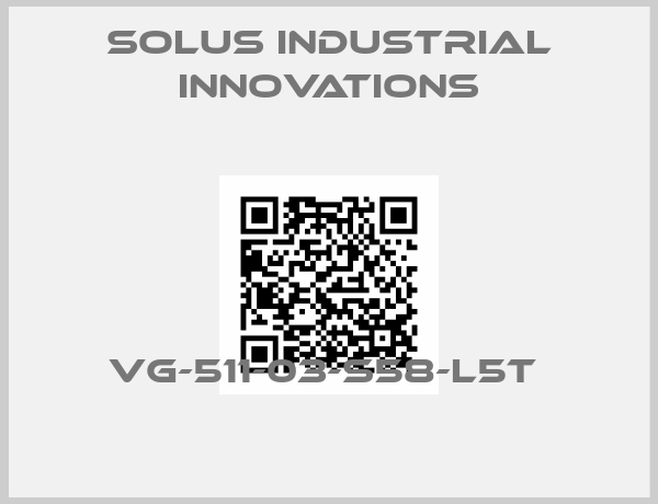SOLUS INDUSTRIAL INNOVATIONS-VG-511-03-S58-L5T 