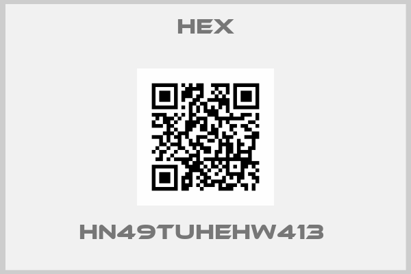 Hex-HN49TUHEHW413 