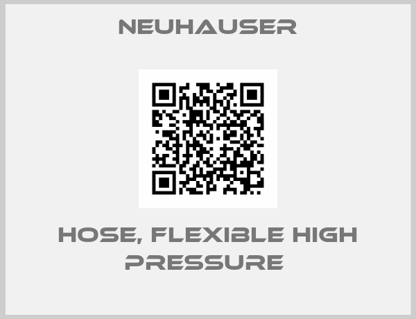 Neuhauser-HOSE, FLEXIBLE HIGH PRESSURE 