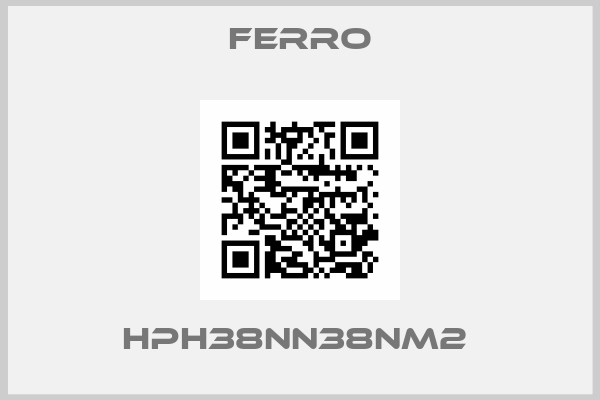 Ferro-HPH38NN38NM2 