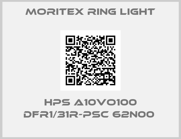 MORITEX RING LIGHT-HPS A10VO100 DFR1/31R-PSC 62N00 