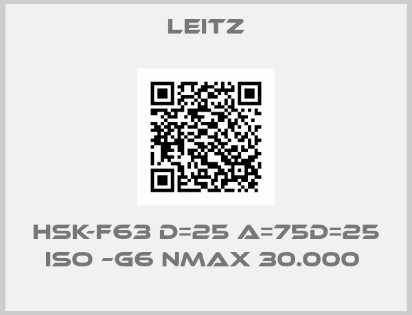 Leitz-HSK-F63 D=25 A=75D=25 ISO –G6 NMAX 30.000 
