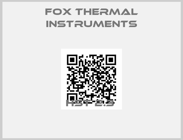 Fox Thermal Instruments-HST 2.3 