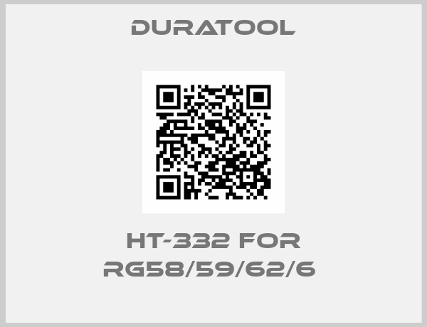 Duratool-HT-332 FOR RG58/59/62/6 