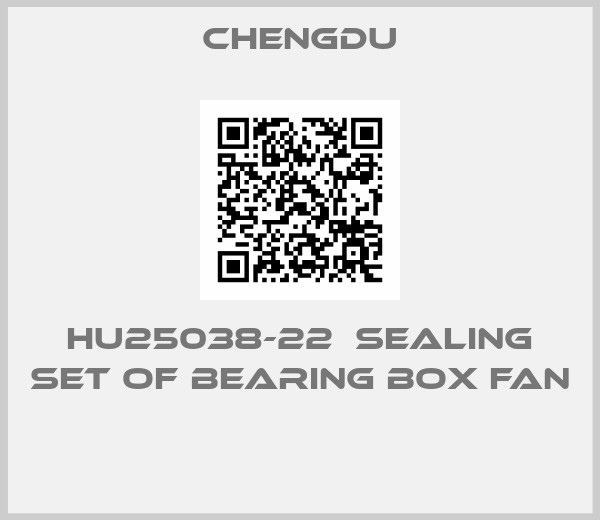 CHENGDU-HU25038-22  SEALING SET OF BEARING BOX FAN 