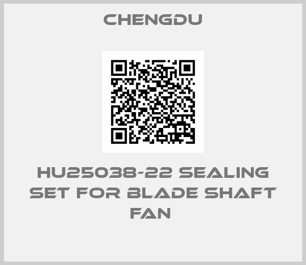 CHENGDU-HU25038-22 SEALING SET FOR BLADE SHAFT FAN 