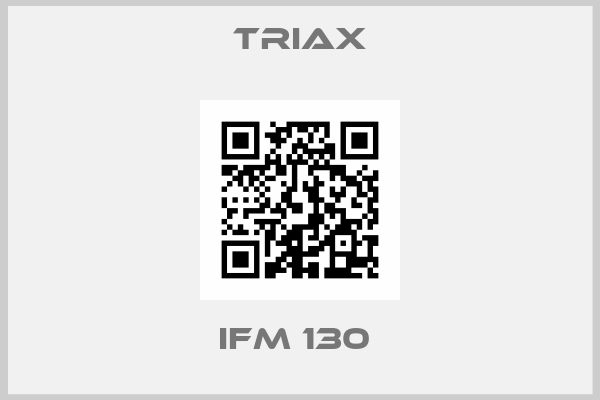 Triax-IFM 130 