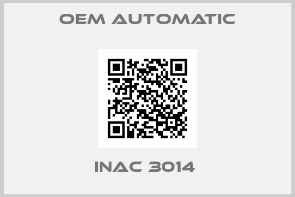 Oem Automatic-INAC 3014 