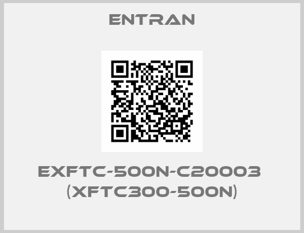 Entran-EXFTC-500N-C20003  (XFTC300-500N)