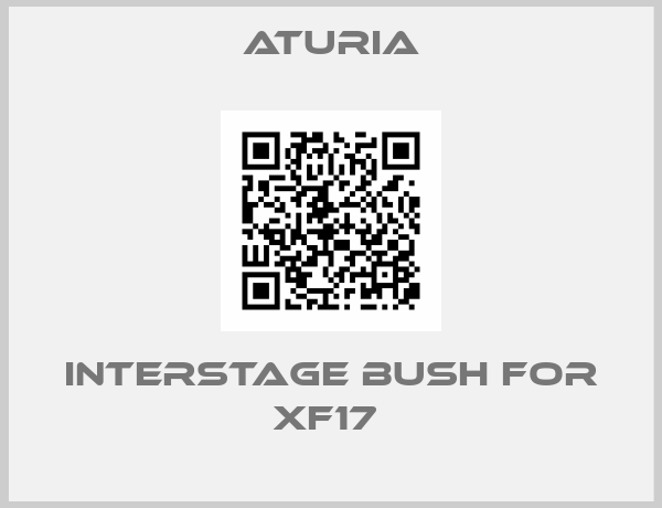 Aturia-INTERSTAGE BUSH FOR XF17 
