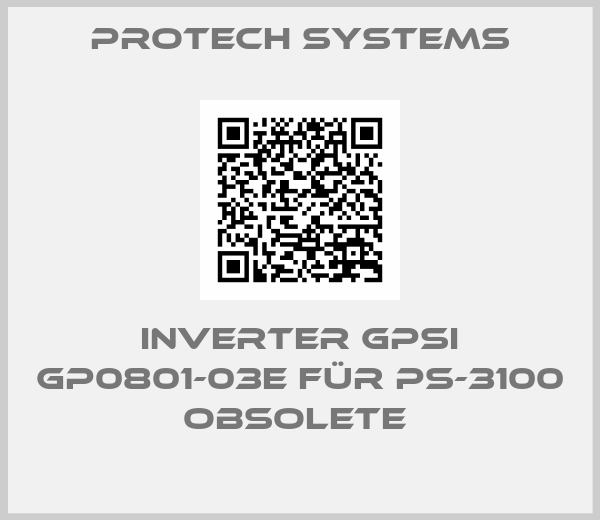 Protech Systems-Inverter GPSI GP0801-03E für PS-3100 obsolete 