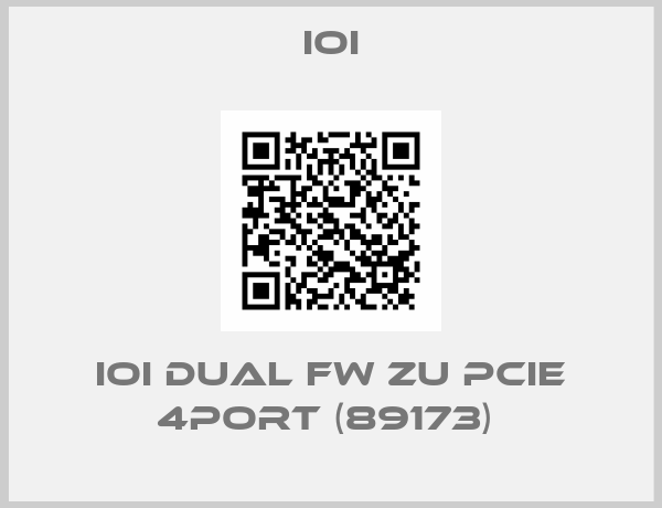 IOI-IOI DUAL FW ZU PCIE 4PORT (89173) 
