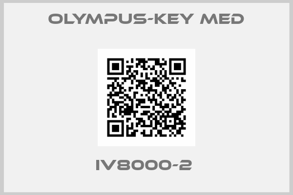 Olympus-Key Med-IV8000-2 