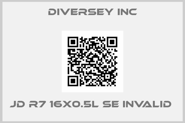 Diversey Inc-JD R7 16X0.5L SE INVALID 