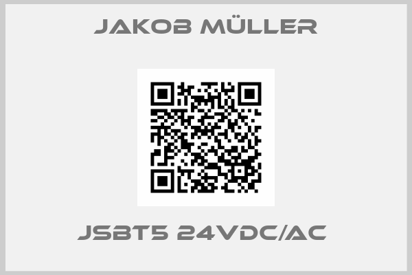 Jakob Müller-JSBT5 24VDC/AC 