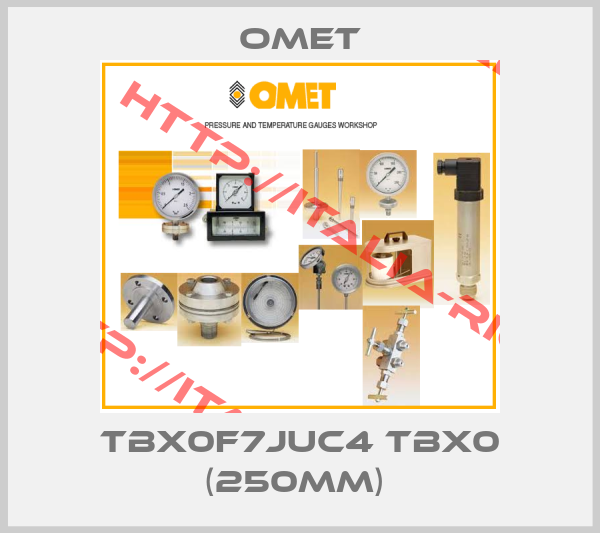 OMET-TBX0F7JUC4 TBX0 (250mm) 