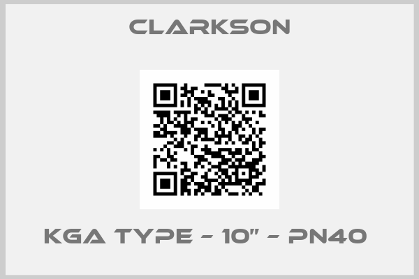 Clarkson-KGA TYPE – 10” – PN40 