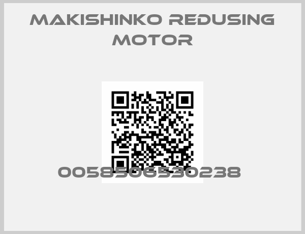 MAKISHINKO REDUSING MOTOR-0058506530238 