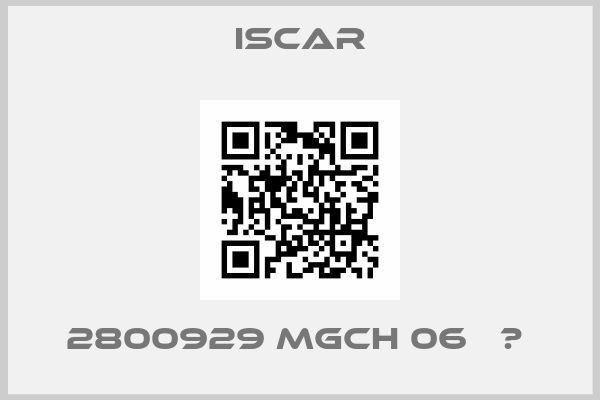 Iscar-2800929 MGCH 06   	 