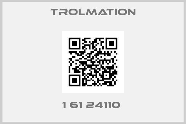 Trolmation-1 61 24110 