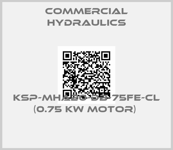 Commercial Hydraulics-KSP-MHA20-DB-75FE-CL (0.75 KW MOTOR) 