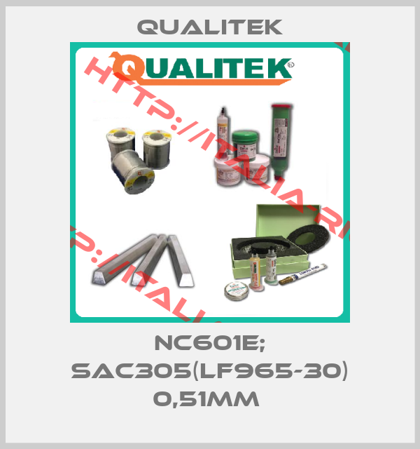 Qualitek-NC601E; SAC305(LF965-30) 0,51mm 
