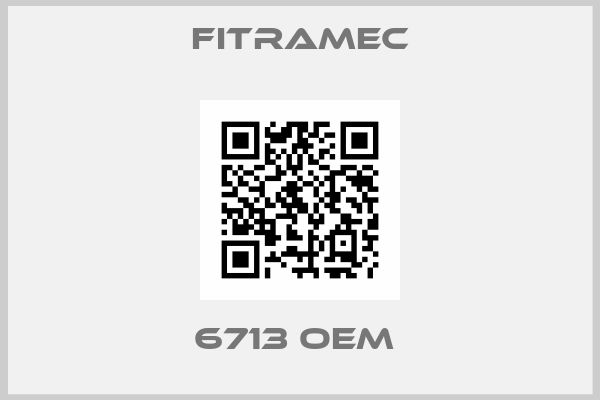 FITRAMEC-6713 OEM 