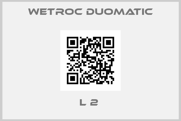 Wetroc Duomatic-L 2 