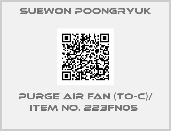Suewon Poongryuk-Purge air fan (TO-C)/ Item No. 223FN05 