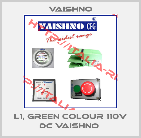 VAISHNO-L1, GREEN COLOUR 110V DC VAISHNO 