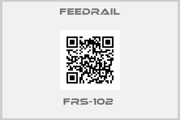FEEDRAIL-FRS-102 