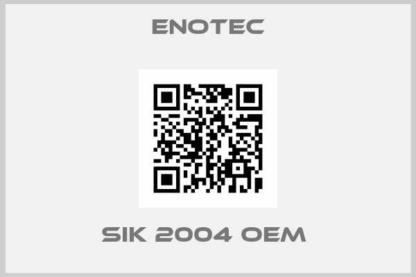 Enotec-SIK 2004 OEM 