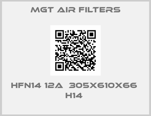 MGT Air Filters-HFN14 12A  305x610x66  H14 