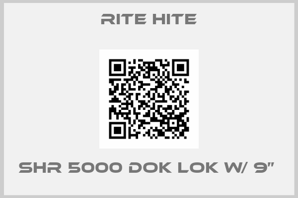 Rite Hite-SHR 5000 DOK LOK W/ 9” 