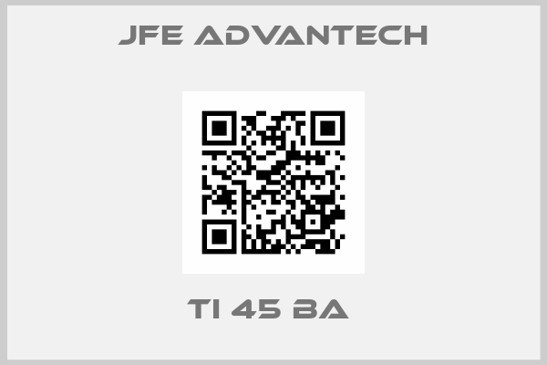 JFE Advantech-TI 45 BA 
