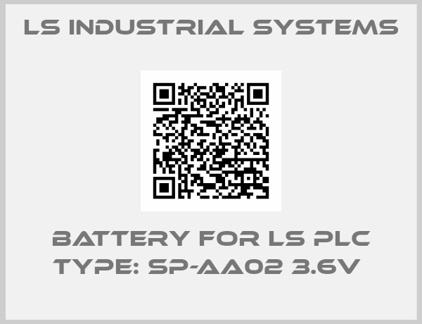 LS INDUSTRIAL SYSTEMS-BATTERY FOR LS PLC TYPE: SP-AA02 3.6V 