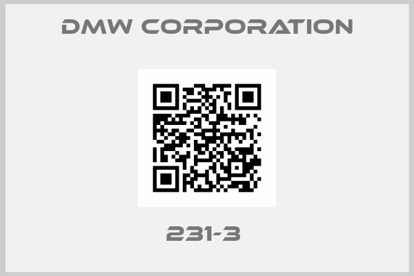 DMW CORPORATION-231-3 