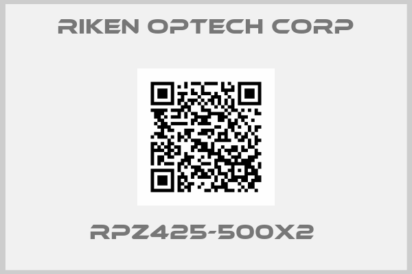 RIKEN OPTECH CORP-RPZ425-500X2 