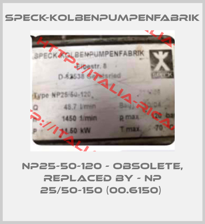 SPECK-KOLBENPUMPENFABRIK-NP25-50-120 - obsolete, replaced by - NP 25/50-150 (00.6150) 