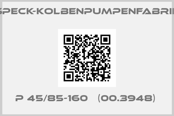 SPECK-KOLBENPUMPENFABRIK-P 45/85-160   (00.3948) 