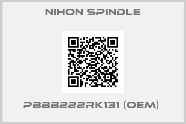 NIHON SPINDLE-PBBB222Rk131 (OEM) 